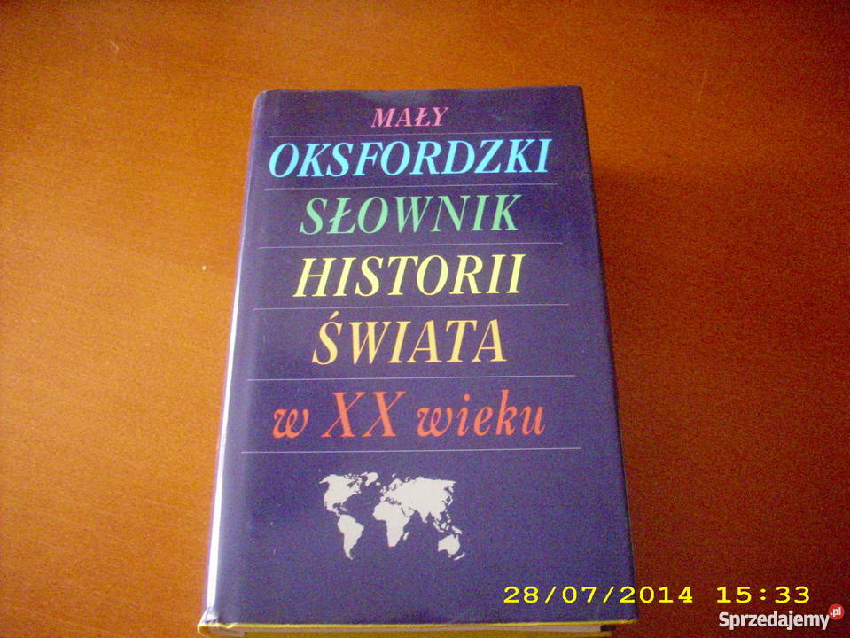 Mały Oksfordzki Słownik Historii Świata w XX w zachodniopomorskie Goleniów