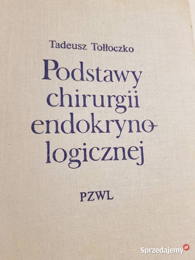 Podstawy chirurgii endokrynologicznej Tołłoczko Kielce