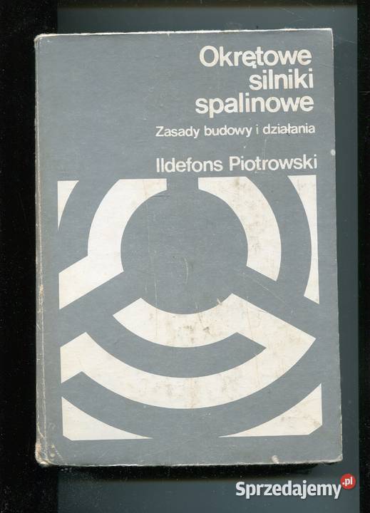 Okrętowe silniki spalinowe Zasady budowy i Rok wydania 1983 Szczecin