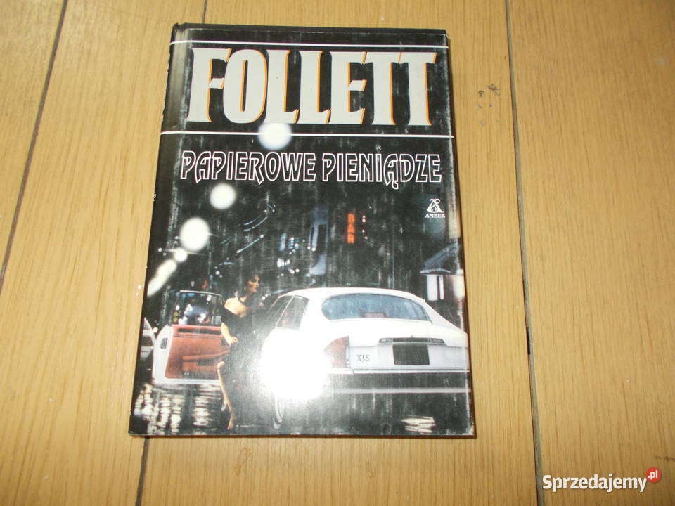 Ken Follett Papierowe pieniądze