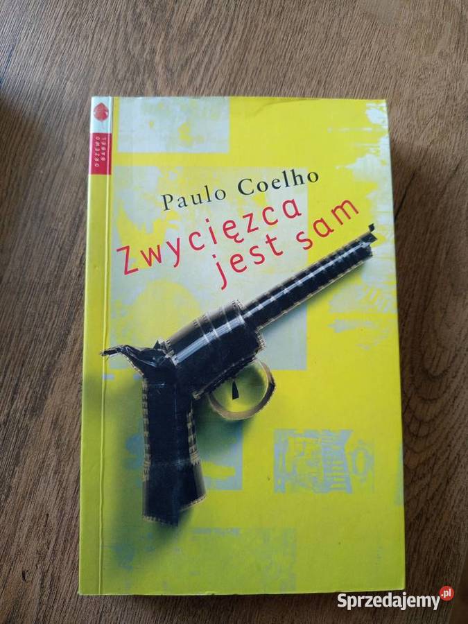 Paulo Coelho Zwycięzca jest sam Proza i poezja mazowieckie Serock