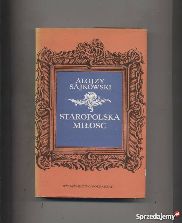 Staropolska miłość - Sajkowski