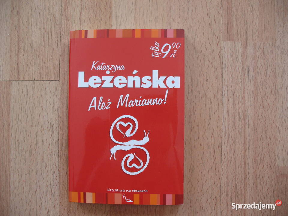 Ależ Marianno KSIĄŻKA Chorzów