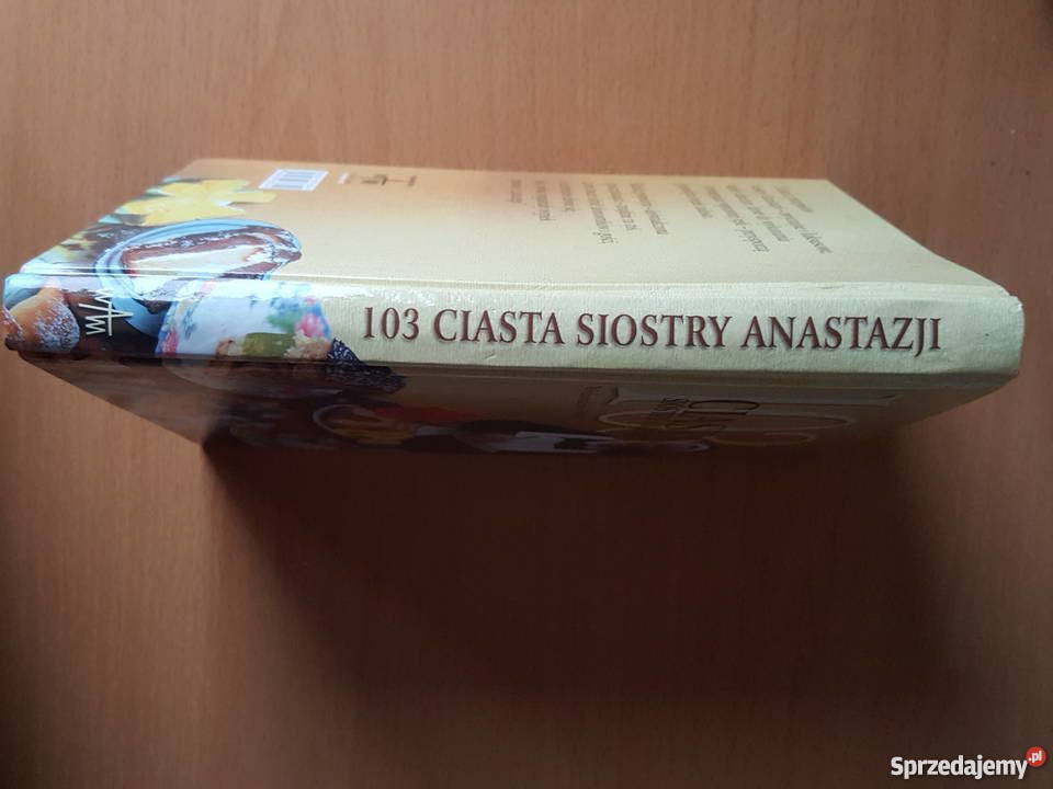 Książka kucharska przepisy 103 Ciasta Siostry poradnik Złotniki