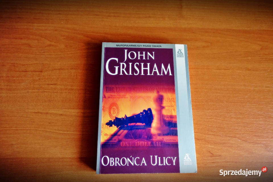 John Grisham Obrońca ulicy Kraków