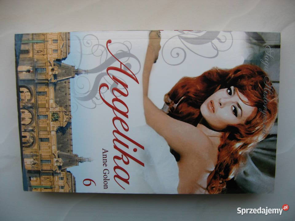 Anne Golon Angelika 6 Angelika i król część 2 wielkopolskie Poznań