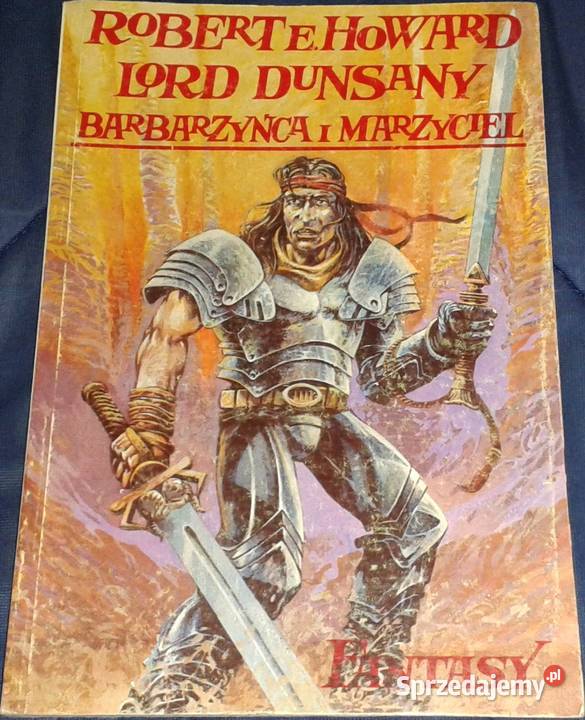 Barbarzyńca i marzyciel Dwa światy fantasy L Pozostałe Chełm sprzedam