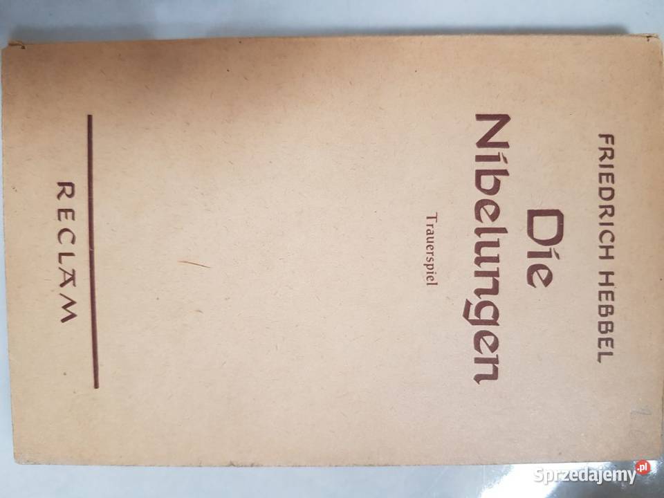 Die Nibelungen Hebbel Friedrich 1946