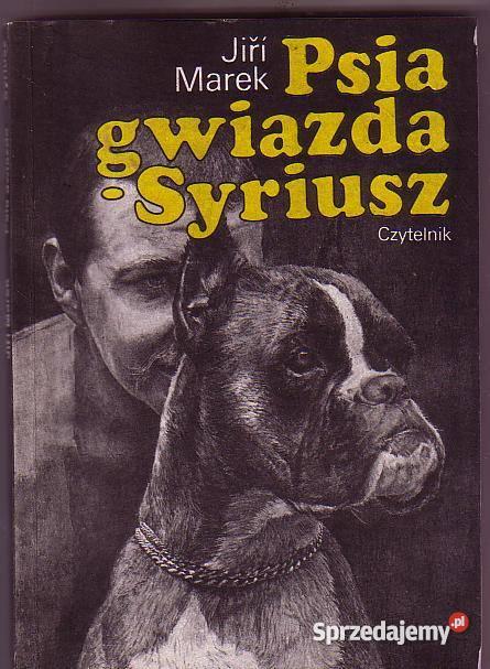 5267 PSIA GWIAZDA SYRIUSZ JIRI MAREK Książki i Podręczniki Czyrna sprzedam