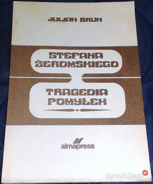 Tragedia pomyłek Stefana Żeromskiego miękka Pozostałe Chełm