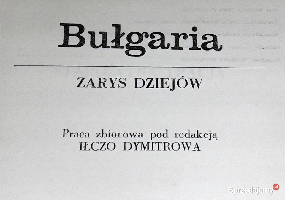 Bułgaria Zarys dziejów Iłczo Dymitrow Chełm