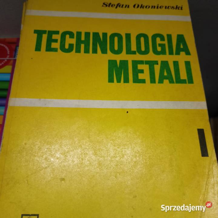 Technologia metali 1 okoniewski książki Podręczniki Warszawa