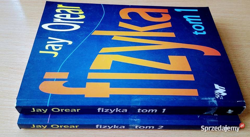 Fizyka T 1 2 Jay Orear komplet wydanie 6 1998 Gdańsk sprzedam