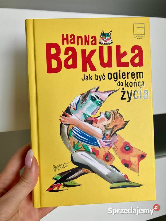 Książka Hanna Bakuła być ogierem do końca życia podkarpackie