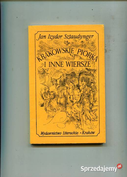 Krakowskie piórka i inne wiersze Sztaudynger Rok wydania 1972 zachodniopomorskie Szczecin