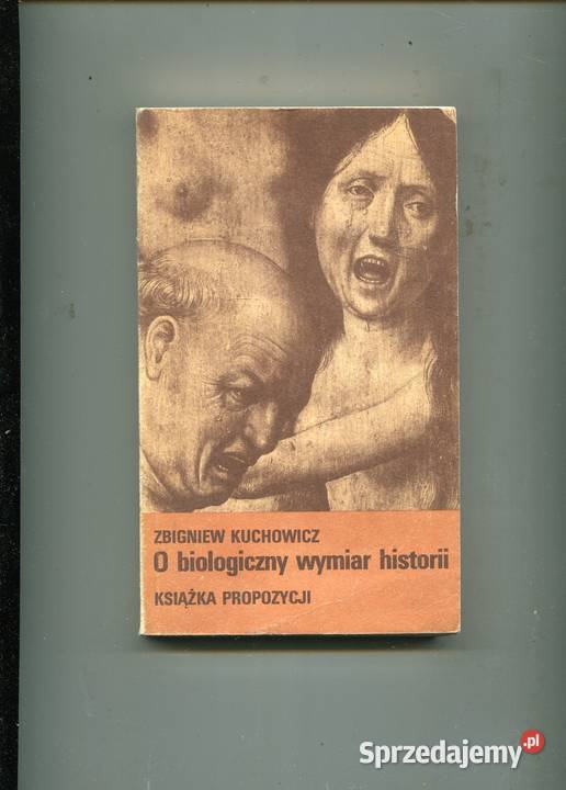 O biologiczny wymiar historii Zbigniew Kuchowicz sprzedam
