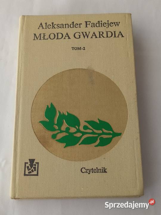 MŁODA GWARDIA Aleksander Fadiejew Tom 1 i 2 Proza i poezja Hajnówka