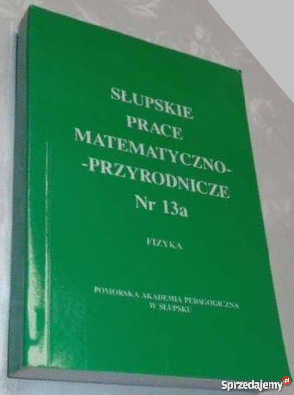 Słupskie Prace Matematyczno Przyrodnicze 13A