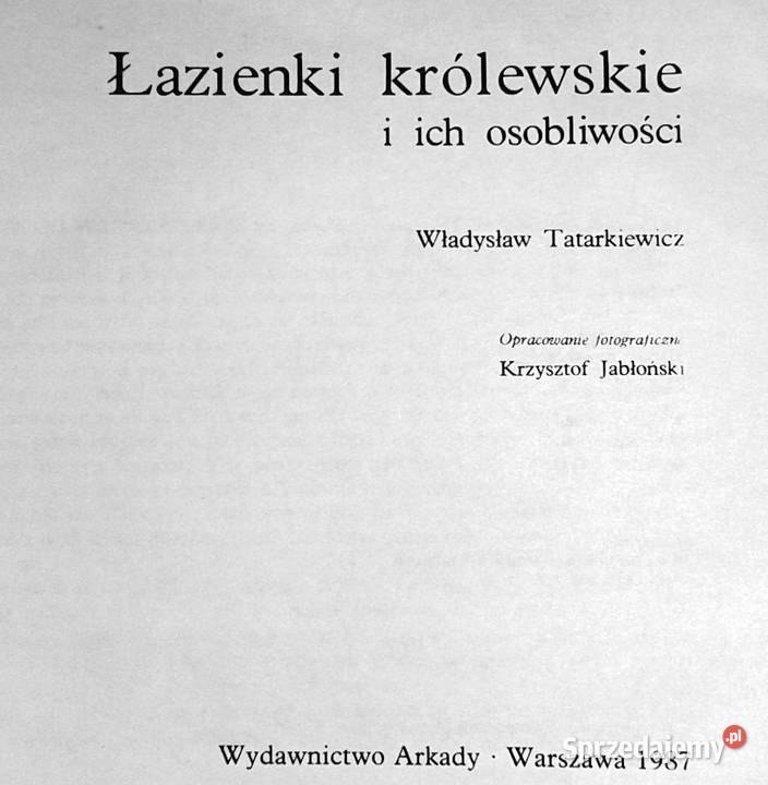 Łazienki Królewskie i ich osobliwości W architektura, budownictwo lubelskie Chełm