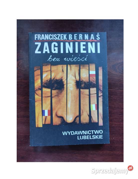Franciszek Bernaś Zaginieni bez wieści ISBN 8167880600736 Kielce