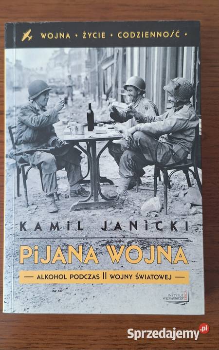 Pijana wojna Kamil Janicki Rok wydania 2012 Wrocław