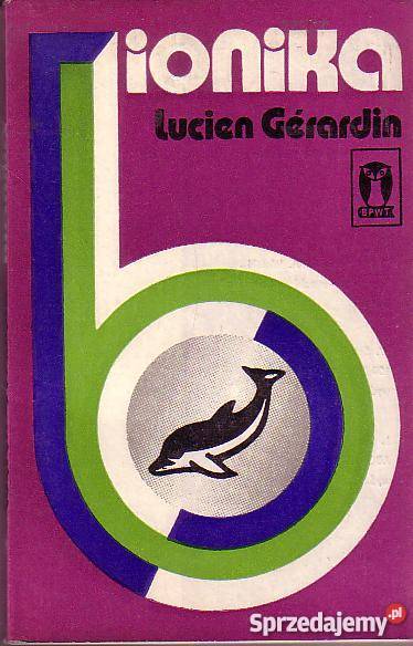 8855 BIONIKA LUCIEN GERARDIN Książki naukowe i popularnonaukowe Czyrna sprzedam