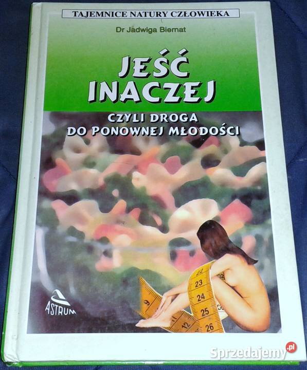 Jeść inaczej czyli droga do ponownej młodości J Chełm