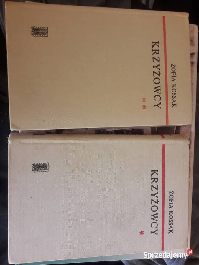Zofia Kossak Krzyżowcy t12 Proza i poezja Warszawa