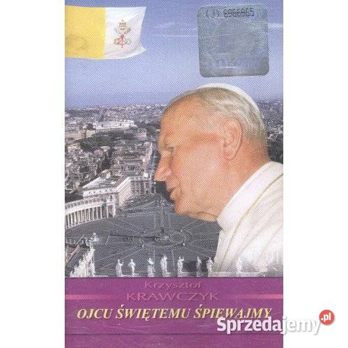 Krzysztof Krawczyk Ojcu Świętemu Śpiewajmy