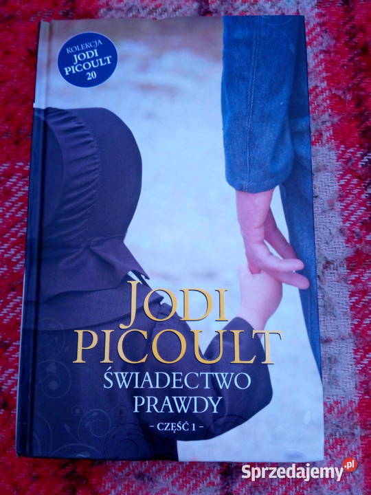 Świadectwo prawdy Jodi Picoult część 1 Łódź