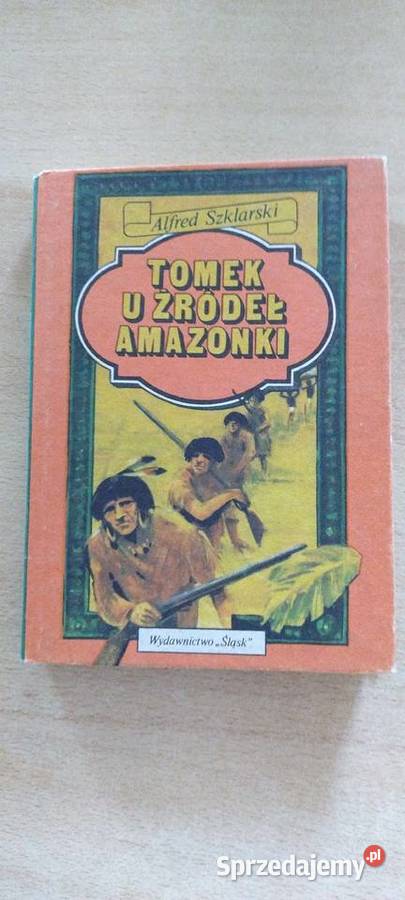 Tomek u żródeł Amazonki Tom śiudmy lubelskie Lublin