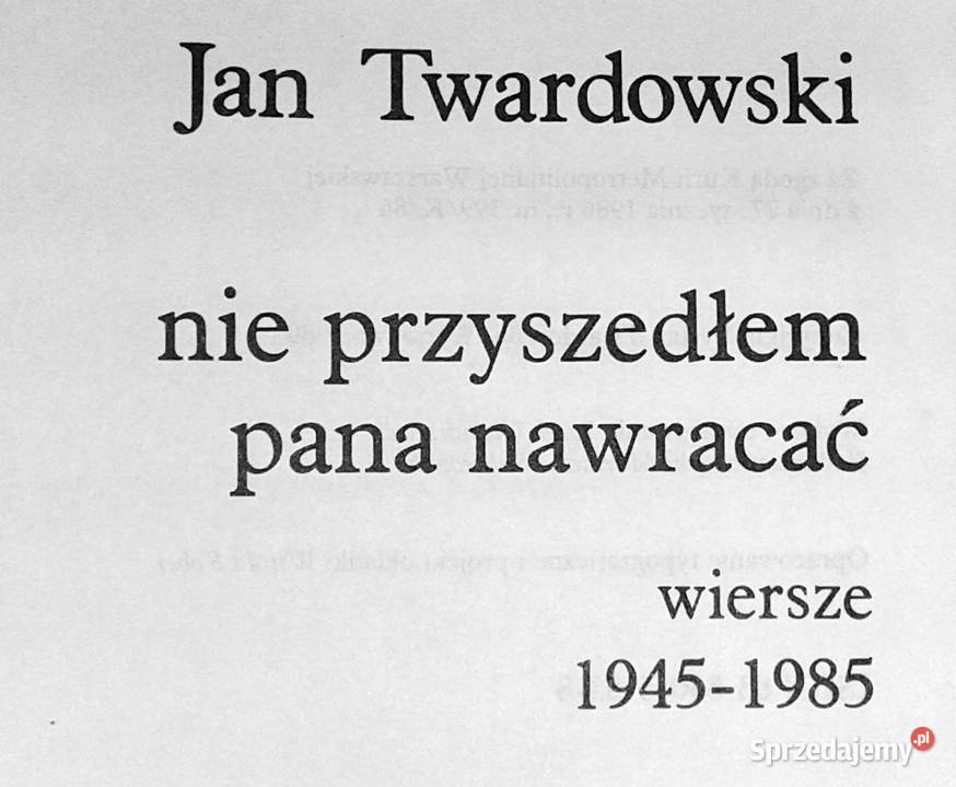 Nie przyszedłem pana nawracać Jan Twardowski Chełm