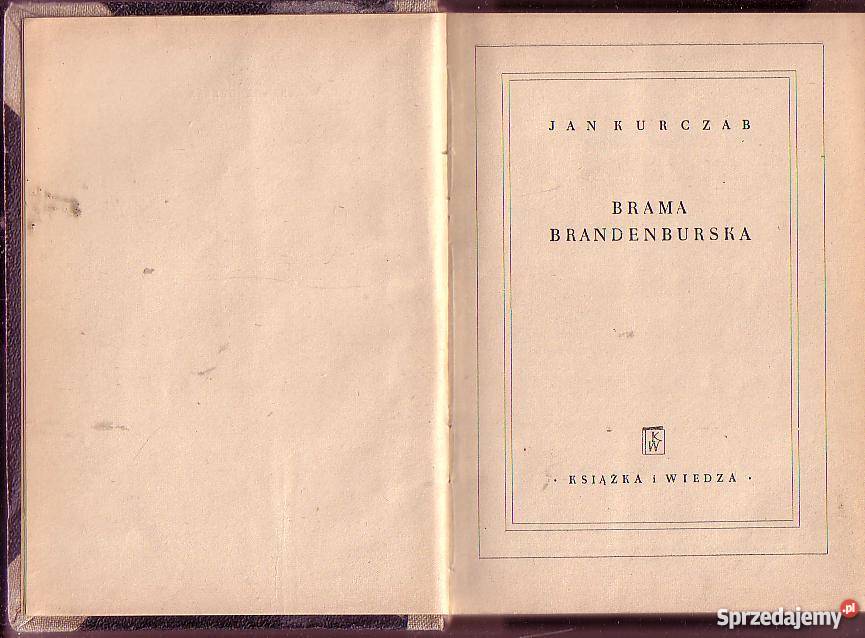 5571 BRAMA BRANDENBURSKA JAN KURCZAB Czyrna sprzedam