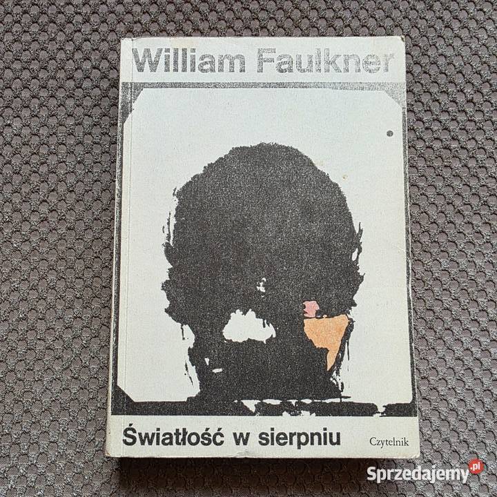 William Faulkner Światłość w sierpniu
