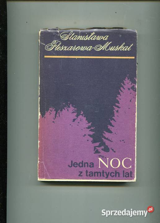 Jedna noc z tamtych lat Fleszarowa Muskat Szczecin sprzedam