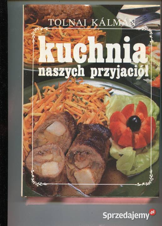 Kuchnia naszych przyjaciół Przepisy kuchni Szczecin