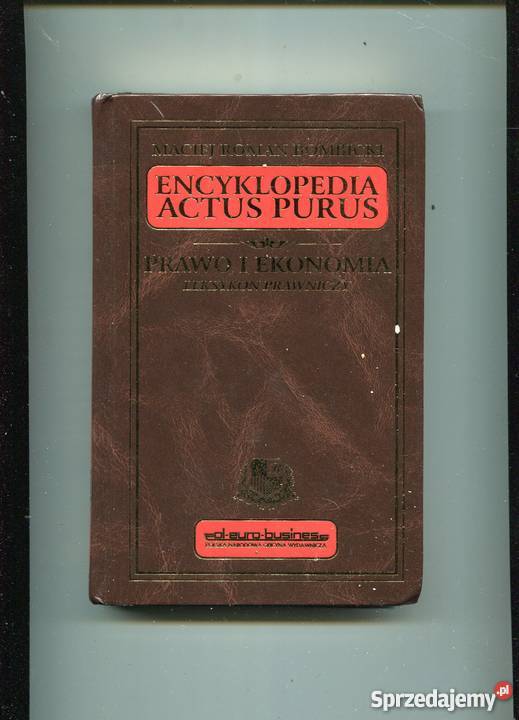Encyklopedia Actus Purus Prawo i ekonomia Szczecin