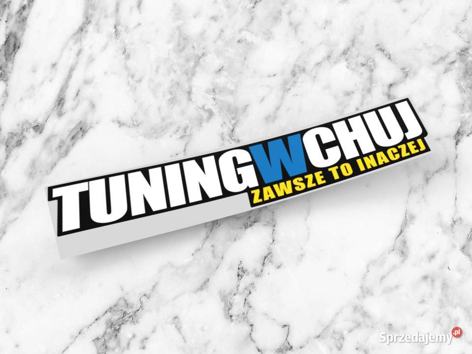 Naklejka TUNINGWCHUJ 20 x 4 tuning drift tuned naklejki Choroszcz