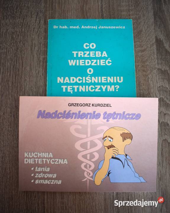 Nadciśnienie tętnicze objawy profilaktyka Chełmno sprzedam