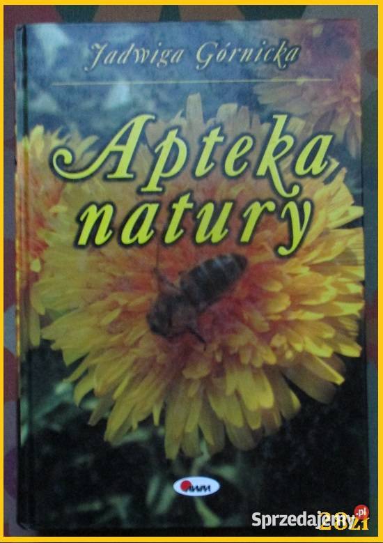 Apteka natury - Górnicka / zdrowie / zioła / ziołolecznictwo