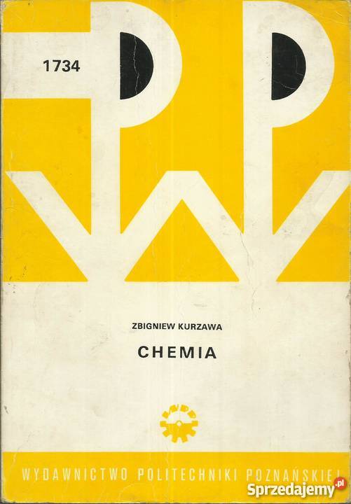 CHEMIA WYDZIAŁÓW MECHANICZNYCH KURZAWA Z Książki naukowe i popularnonaukowe Radom sprzedam