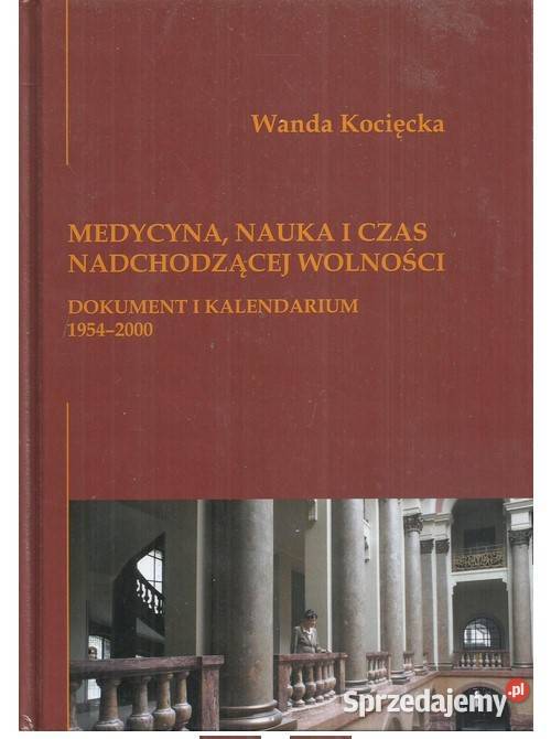 Medycyna nauka i czas nadchodzącej wolności Łódź