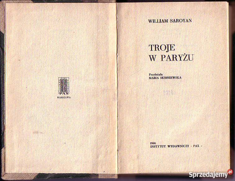 2763 TROJE W PARYŻU WILLIAM SAROYAN Czyrna