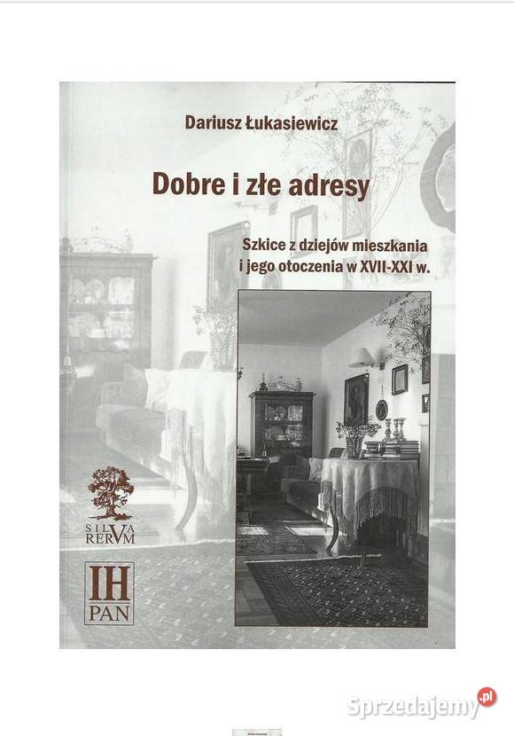 i złe adresy Szkice z dziejów mieszkania i jego Łódź