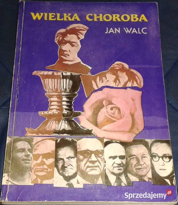 Wielka choroba Jan Walc Chełm