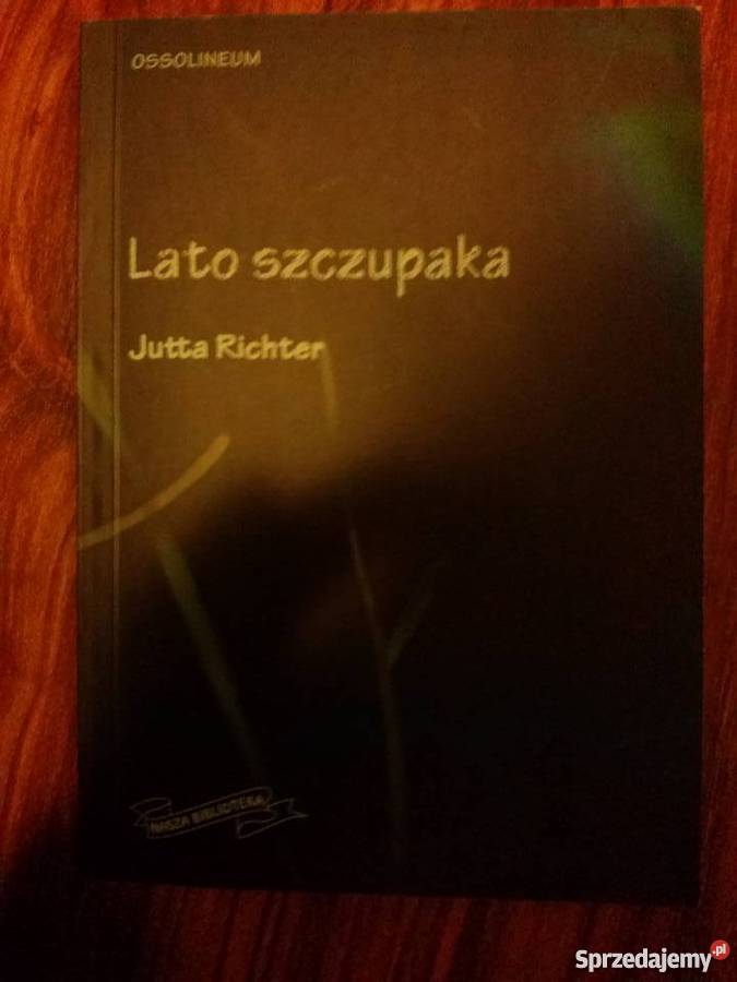 Lato szczupaka Jutta Richter Rok wydania 2009 Gryfice