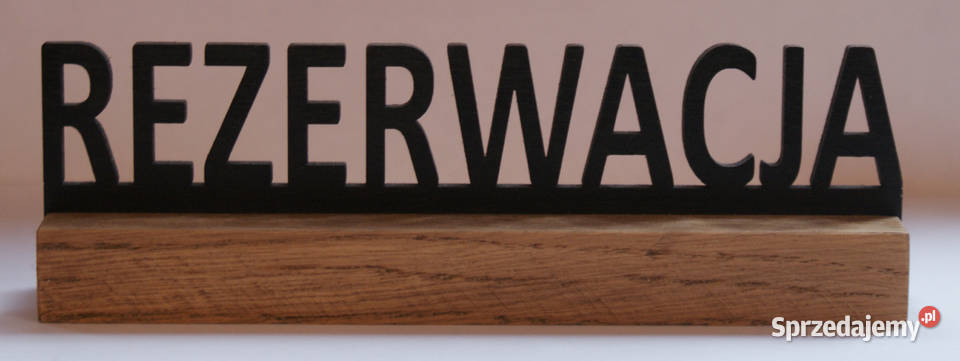 Tabliczka rezerwacja ze sklejki na pods z dębu Gastronomia Siedlce