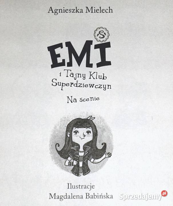 Emi i Tajny klub superdziewczyn Agnieszka Chełm
