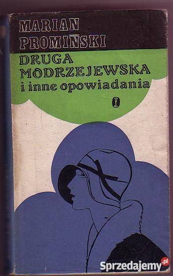 5489 DRUGA MODRZEJEWSKA I OPOWIADANIA MARIAN PRO Czyrna