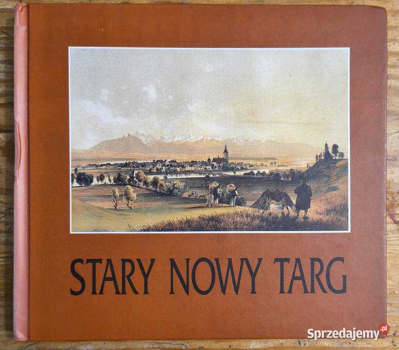 Stary Nowy Targ Anna Antoni Nowak Rok wydania 1996